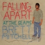 Falling Apart At the Seams by Brett Mitchell