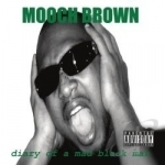 Diary of a Mad Black Man by Mooch Brown