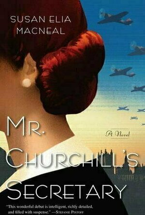 Mr. Churchill&#039;s Secretary (Maggie Hope Mystery, #1)