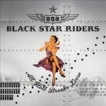 All Hell Breaks Loose by Black Star Riders