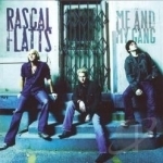 Me and My Gang by Rascal Flatts