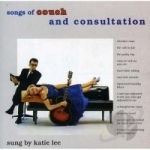 Songs of Couch and Consultation by Katie Lee