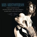 Complete Monument &amp; Columbia Album Collection by Kris Kristofferson