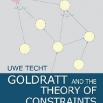 Goldratt and the Theory of Constraints: The Quantum Leap in Management