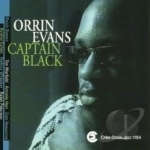 Captain Black by Orrin Evans