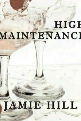 High Maintenance