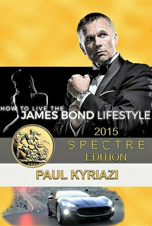 How to Live the James Bond Lifestyle