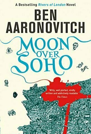 Moon over Soho (Rivers of London #2)