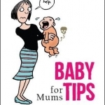 Baby Tips for Mums