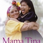 Mama Tina: The Christina Noble Story Continues