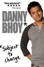 Danny Bhoy: Subject to Change (2010)