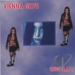 Who Am I by Vienna Skye