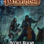 Pathfinder Campaign Setting: Occult Realms: Occult Realms