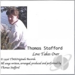 Love Takes Over by Thomas Stafford