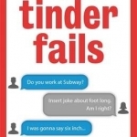Tinder Fails: The Most WTF? Moments from the World's Favourite Dating App