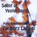 Scent Of Yesterday, Vol. 5 by Fariborz Lachini