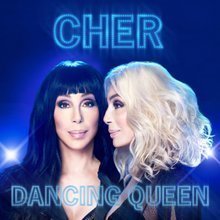 Dancing Queen by Cher