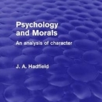 Psychology and Morals: An Analysis of Character
