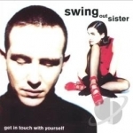 Get in Touch with Yourself by Swing Out Sister