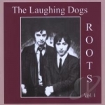 Roots, Vol. 1 by The Laughing Dogs