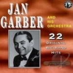 Plays 22 Original Big Band Records by Jan Garber &amp; His Orchestra