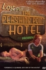 Lost In The Pershing Point Hotel (2000)