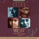 How the West Was Lost Soundtrack by Peter Kater