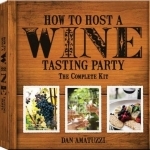 How to Host a Wine Tasting Party: The Complete Kit