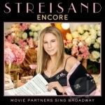 Encore: Movie Partners Sing Broadway by Barbra Streisand