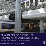 Planning for Public Transport Accessibility: An International Sourcebook