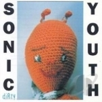 Dirty (w/ Mike Kelly photograph). by Sonic Youth
