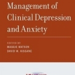 Management of Clinical Depression and Anxiety