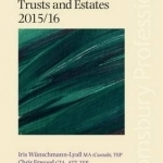 Core Tax Annual: Trusts and Estates: 2015/16