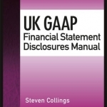 UK GAAP Financial Statement Disclosures Manual