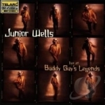 Live at Buddy Guy&#039;s Legends by Junior Wells