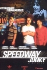 Speedway Junky (2002)