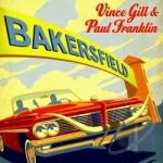 Bakersfield by Paul Franklin / Vince Gill