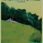 Kaufman&#039;s Hill: A Memoir