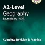 A2 Level Geography AQA Complete Revision &amp; Practice
