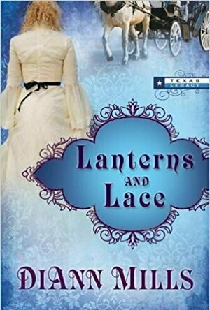 Lanterns and Lace (Texas Legacy #2)