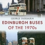 Edinburgh Buses of the 1970s
