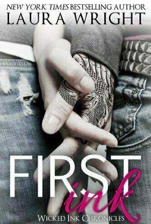 First Ink (Wicked Ink Chronicles, #1)