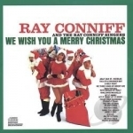 We Wish You a Merry Christmas by Ray Conniff / Ray Conniff &amp; the Singers