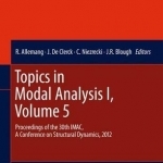 Topics in Modal Analysis I, Volume 5: Volume 5