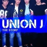 Union J - the Story: The Unofficial Biography