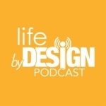 Life By Design Podcast