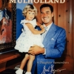 The Baron of Mulholland: A Daughter Remembers Errol Flynn