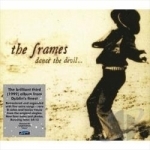 Dance the Devil by The Frames Ireland