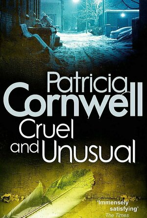 Cruel &amp; Unusual (Kay Scarpetta, #4)