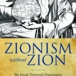 Zionism Without Zion